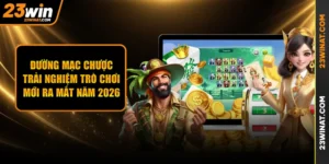 Đường Mạc Chược: Trải nghiệm trò chơi mới ra mắt năm 2026